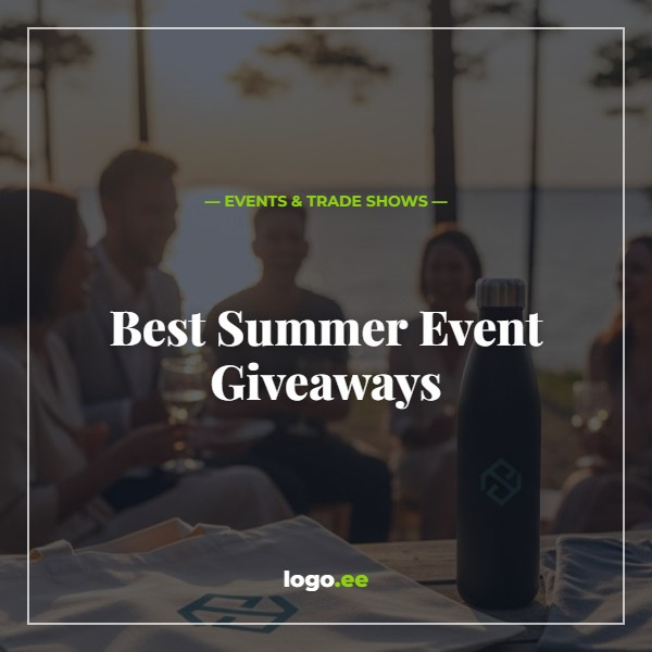 Best Summer Event Giveaways – Ideas and Recommendations