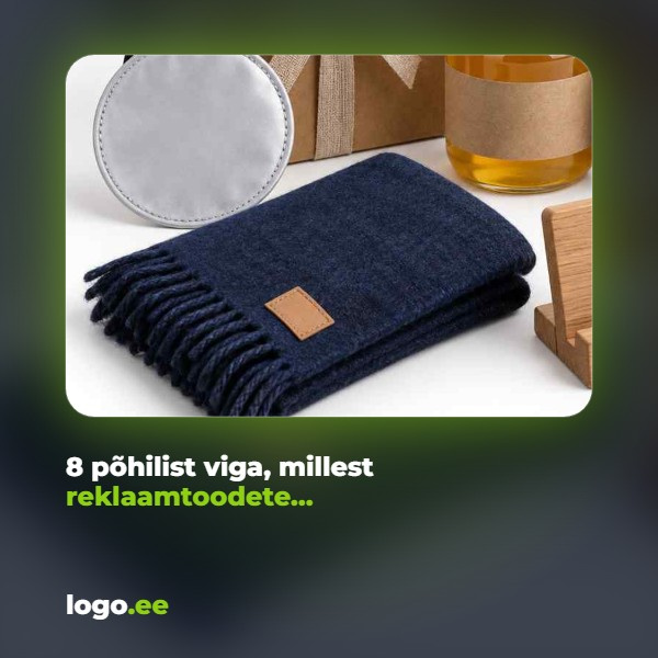 8 põhilist viga, millest reklaamtoodete kasutamisel hoiduda