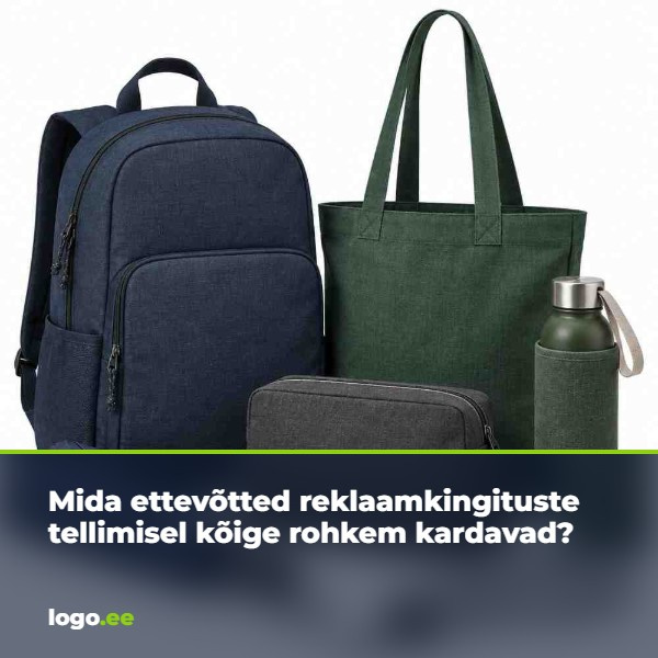 Mida ettevõtted reklaamkingituste tellimisel kõige rohkem kardavad?