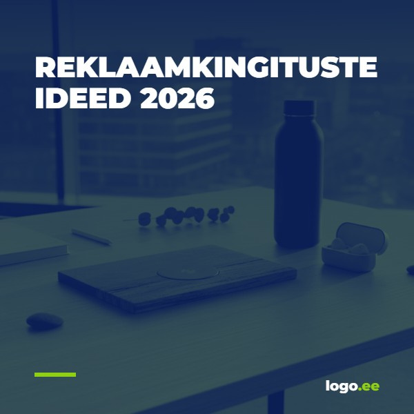 Reklaamkingituste ideed 2026: Trendid, mis päriselt töötavad