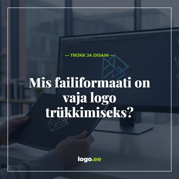 Mis failiformaati on vaja logo trükkimiseks? (2026 täisjuhend)