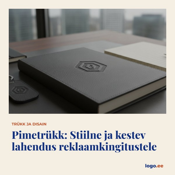 Pimetrükk: Stiilne ja kestev lahendus reklaamkingitustele