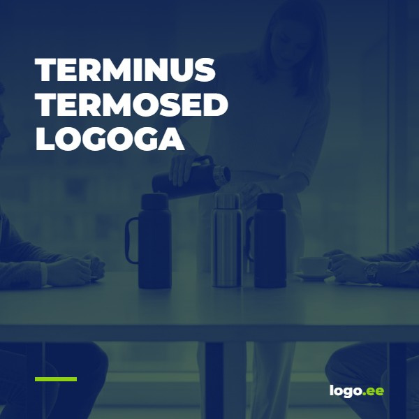 Terminus termosed logoga: Stiilsed ja kestvad ärikingitused