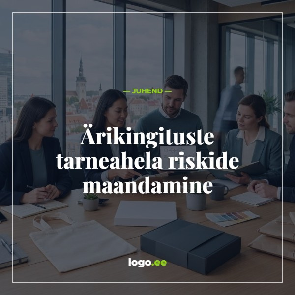 Ärikingituste tarneahela riskide maandamine: praktiline juhend
