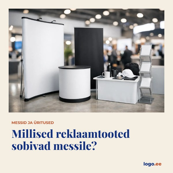 Millised reklaamtooted sobivad messile?