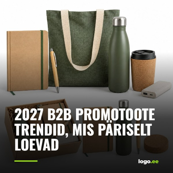 2027 B2B promotoote trendid, mis päriselt loevad
