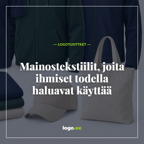 Mainostekstiilit, joita ihmiset todella haluavat käyttää