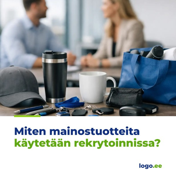 Miten mainostuotteita käytetään rekrytoinnissa?