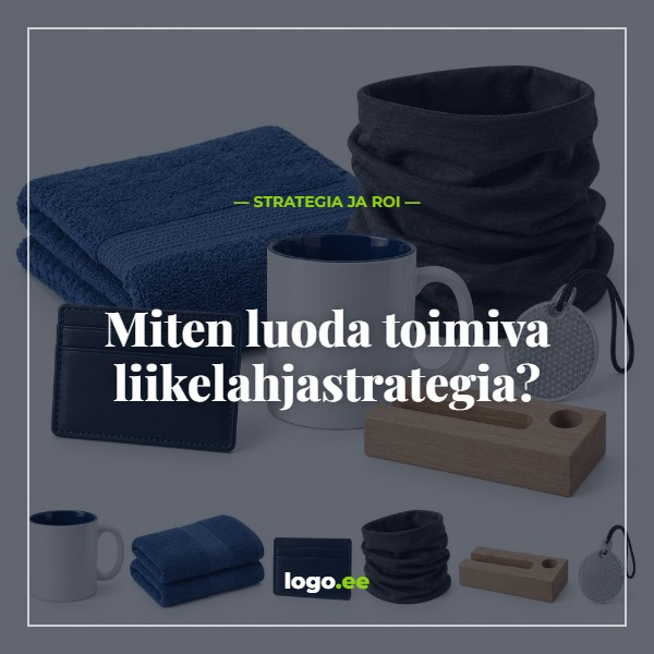 Miten luoda toimiva liikelahjastrategia?