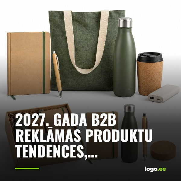 2027. gada B2B reklāmas produktu tendences, kas patiešām ir svarīgas